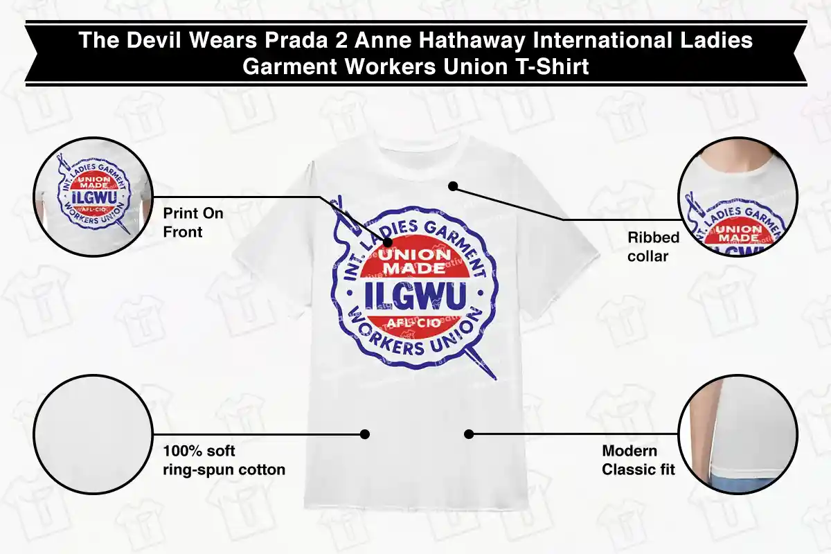 The Devil Wears Prada 2 Anne Hathaway International Ladies Garment Workers Union T-Shirt