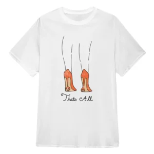 The Devil Wears Prada 2 That's All Heels T-Shirt