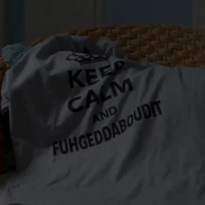 The Four Seasons Jack Keep Calm and Fuhgeddaboudit T-Shirt