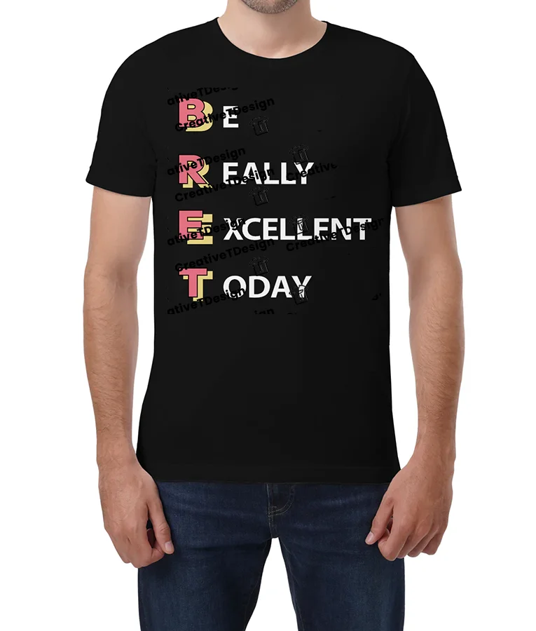 Be Really Excellent Today T-Shirt
