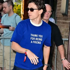 Tom Holland Thank You for Being a Friend Tee