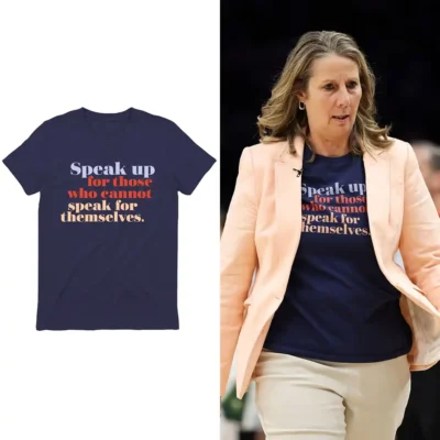 Cheryl Reeve Speak Up For Those Who Cannot Speak For Themselves Shirt