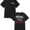 If It Has Tits Or Tires Its Bound To Cause Problems T-Shirt
