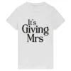 Its Giving Mrs T-Shirt
