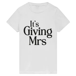 Its Giving Mrs T-Shirt