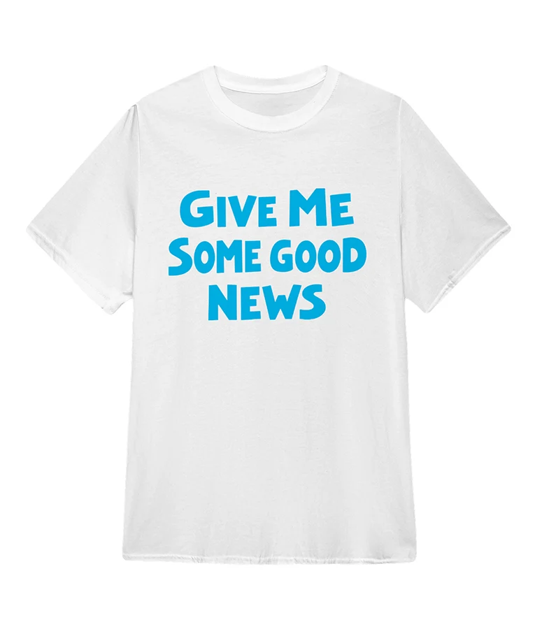 Alex Give Me Some Good News Shirt Youth Series