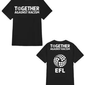 EFL Together Against Racism T-Shirt