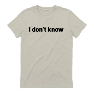 RJ Decker Aloysius I Dont Know T-Shirt