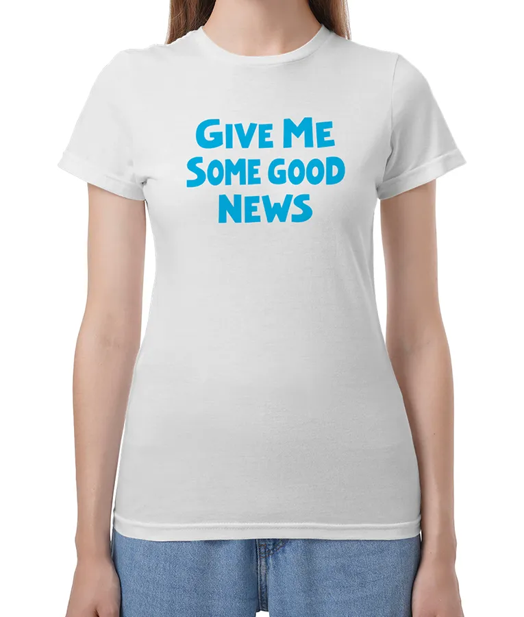 Sharon Horgan Give Me Some Good News T-Shirt